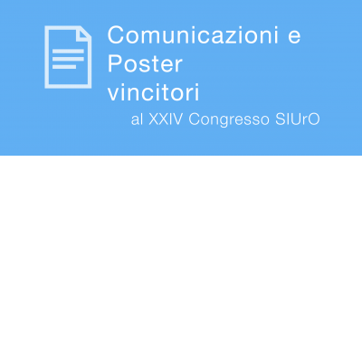 Comunicazione e poster vincitori al XXIV Congresso SIUrO